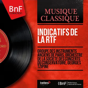 Indicatifs de la RTF - EP (Mono Version) by Groupe des instruments anciens de Paris