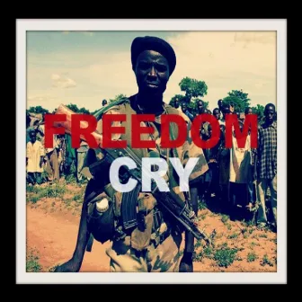 Freedom Cry by Fanetic