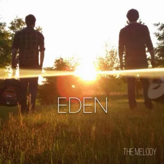 The Melody by Eden