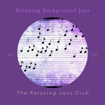 Relaxing Background Jazz by The Relaxing Jazz Club