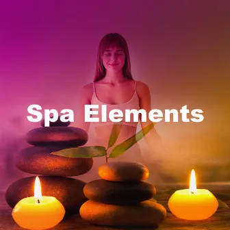 Spa Elements by Relaxing Musics