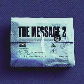 The Message, Pt. 2 by Ossido Master