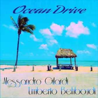 Ocean Drive by Alessandro Gilardi