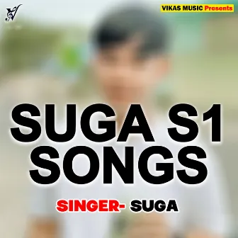 Suga S1 Songs by Suga