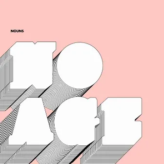 Nouns by No Age