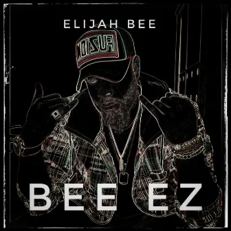 Bee EZ by Elijah Bee