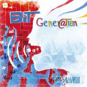 Bit Generation (Remastered 2023) by Lello Savonardo