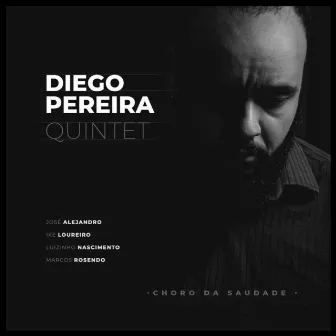 Choro da Saudade by Diego Pereira