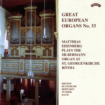 Great European Organs, Vol. 33: St. Georgenkirche, Rötha by Matthias Eisenberg