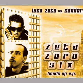 Zetazerosix (Luca Zeta vs. Sander) by Sander