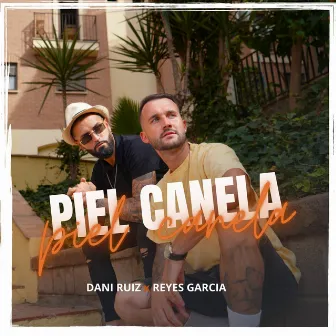 Piel Canela by Dani Ruiz