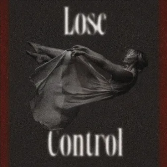 Lose Control by Camitz