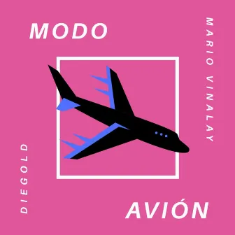 Modo Avión by Mario Vinalay