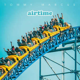 Airtime by Tommy Marcus