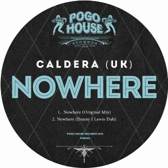 Nowhere by Caldera (UK)