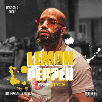 Lemon Pepper (Freestyle) by ROSE GOLD RACKZ