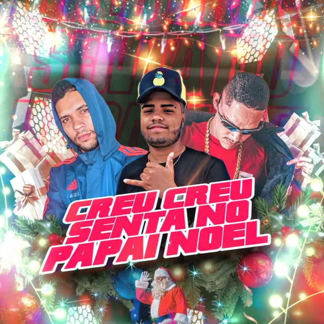 Creu Creu Senta no Papai Noel (Bregafunk)