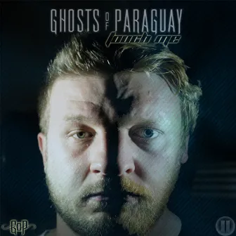 Touch Me EP by Ghosts Of Paraguay