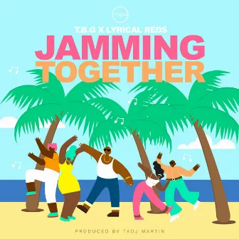 Jamming Together by T.B.G Records