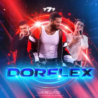 Dorflex (Ao Vivo) by João Marcos & Danilo