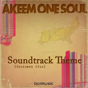 Soundtrack Theme (Southern Club) by Akeem One Soul