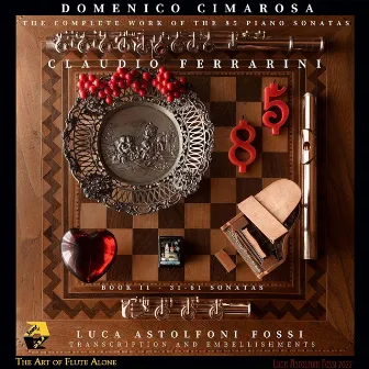 Domenico Cimarosa: The Complete Work of the 85 Piano Sonatas, Book 2 (Transcr. and embellishments by Luca Astolfoni Fossi) by Domenico Cimarosa