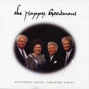 Southern Gospel Treasury Series by The Happy Goodmans