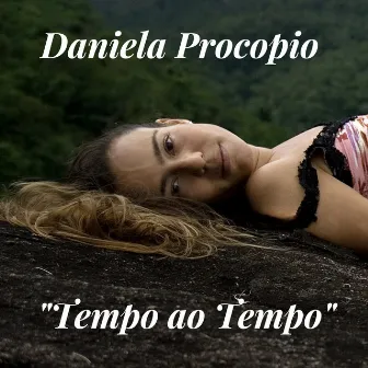 Tempo Ao Tempo by Daniela Procopio