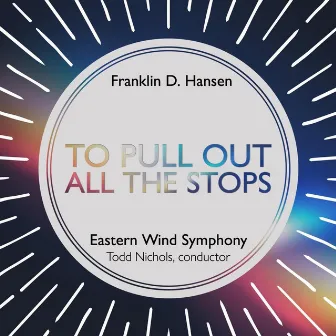 To Pull Out All the Stops (Live) by Todd Nichols