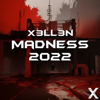 Madness 2022 by X3ll3n