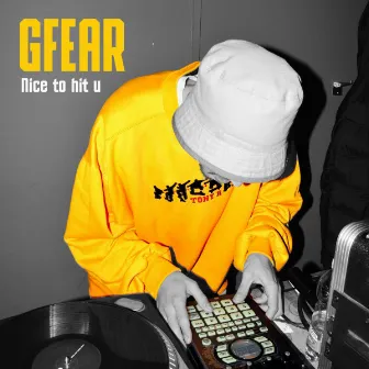 Nice to Hit U by Gfear