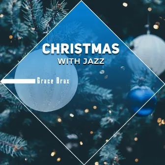 Christmas with Jazz by Grace Brax