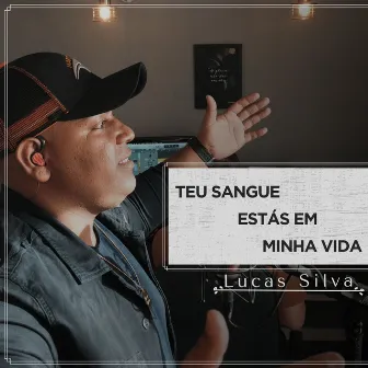 Teu Sangue Está na Minha Vida by Lucas Silva