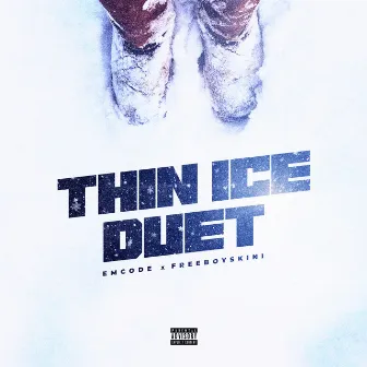 Thin Ice Duet by Emcode