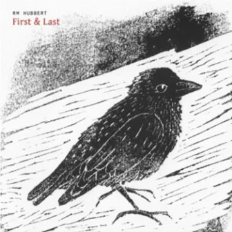 First & Last by RM Hubbert