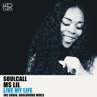 Live My Life by Soulcall