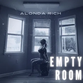 Empty Room by Alonda Rich