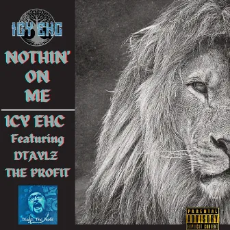 Nothin' On Me by Icy Ehc