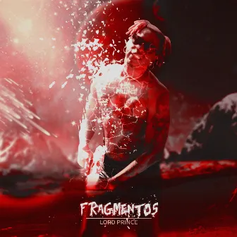 Fragmentos by Lord Prince