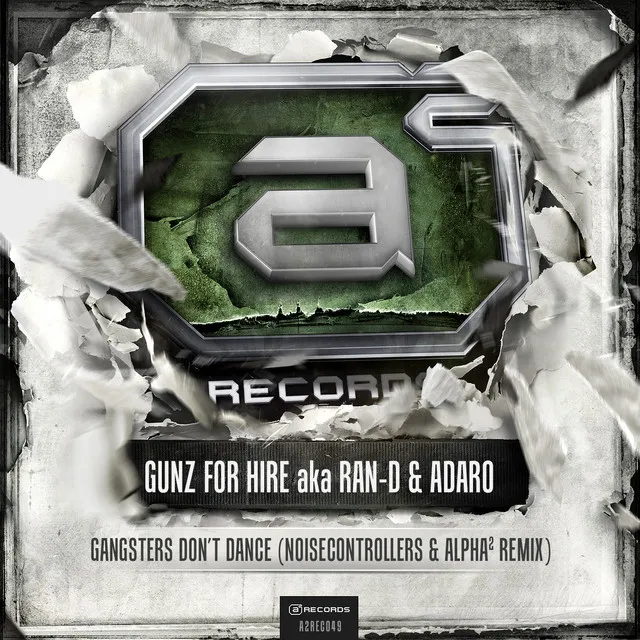 Gangsters Don't Dance - Noisecontrollers & Alpha² Remix