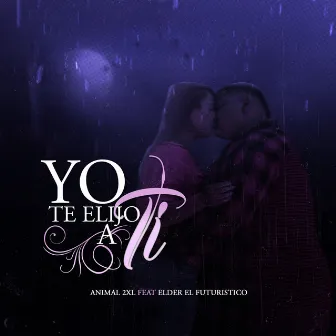 Yo Te Elijo a Ti by Animal 2xl