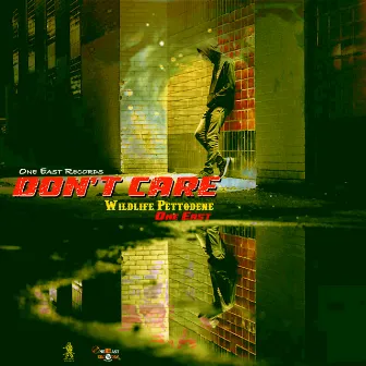 Don't Care by One East