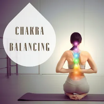 Chakra Balancing: Soothing Piano and Nature Sounds for Inner Peace and Harmony by Chakra Dream