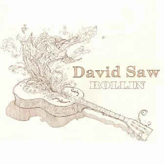 Rollin by David Saw