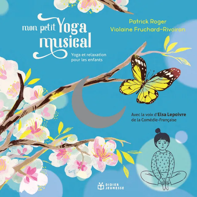 Mon petit Yoga musical (Yoga et relaxation pour les enfants)