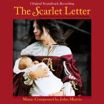 The Scarlet Letter (Original Soundtrack Recording) by John Morris