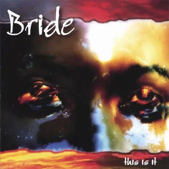 THIS IS IT (Expanded) by Bride