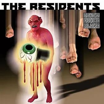 Demons Dance Alone by The Residents