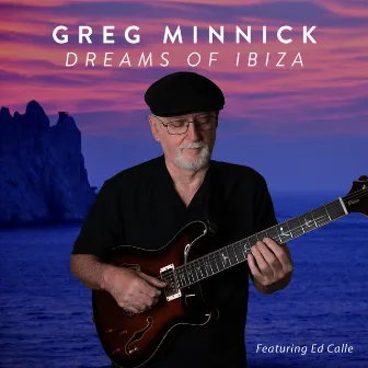 Dreams Of Ibiza by Greg Minnick