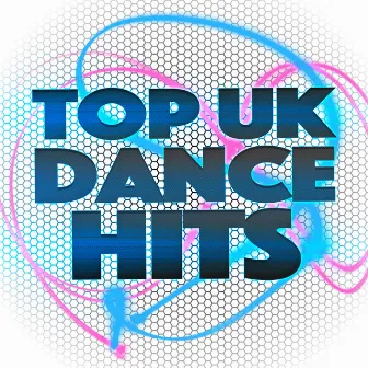 Top Uk Dance Hits by UK Dance Chart